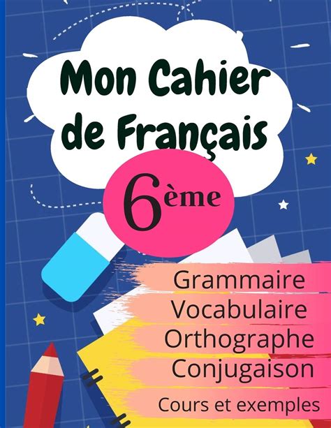 Buy Mon Cahier De Fran Ais Me Grammaire Orthographe Vocabulaire