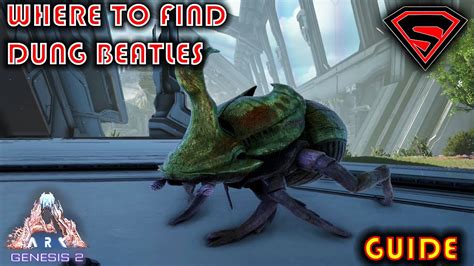 ARK GENESIS 2 WHERE TO FIND DUNG BEETLES AND HOW TO TAME THEM BEST WAY