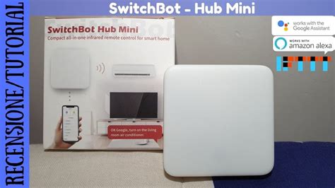 RECENSIONE SwitchBot Hub Mini Smart Remote Dispositivo IR Compatibile