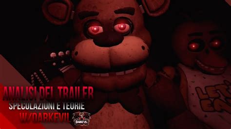 Analizziamo Il Trailer Ufficiale Del Film Di Fnaf W Darkevil Youtube