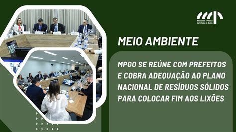 MPGO se reúne prefeitos e cobra adequação para colocar fim aos