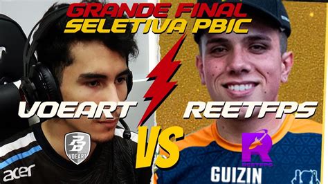 REETFPS Vs VOEART GRANDE FINAL Seletiva PBIC 2024 Point Blank YouTube