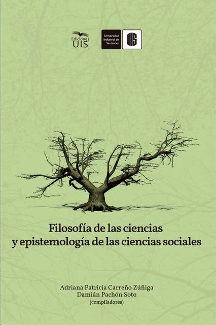 Filosofía De Las Ciencias Y Epistemología De Las Ciencias Sociales