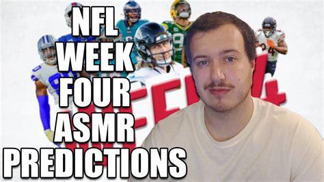 Nfl Week 4 Predictions Asmr Youtube