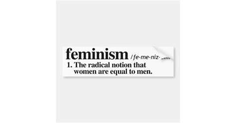 Definition Of Feminism Feminist Bumper Sticker Zazzle