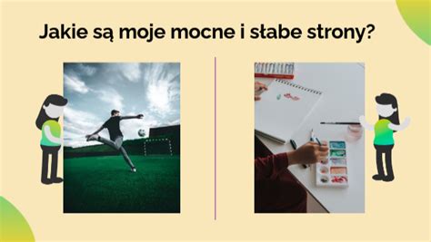 Jakie są moje mocne i słabe strony