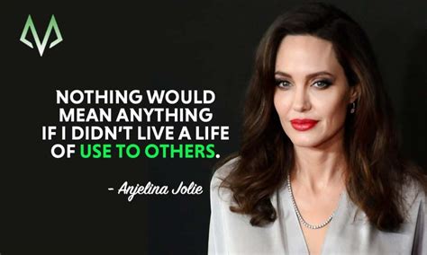 Top 25 Most Inspiring Angelina Jolie Quotes Coinstatics