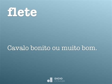 Flete - Dicio, Dicionário Online de Português