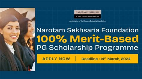 Pg Scholarship Narotam Sekhsaria Post Graduate Scholarship Programme