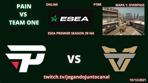 PAIN VS TEAM ONE OVERPASS MAPA 1 MD3 PTBR JOGANDOJUNTO ESEA