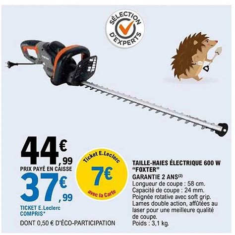 Promo Taille haies électrique 600 W foxter chez E Leclerc iCatalogue fr