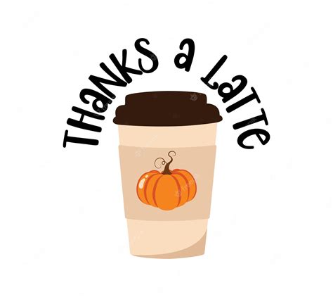 Premium Vector Thanks A Latte Fall Sticker Thank You Sticker