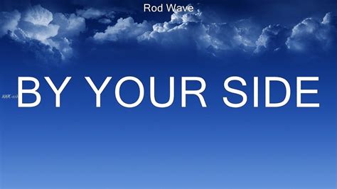 Rod Wave By Your Side Lyrics YouTube