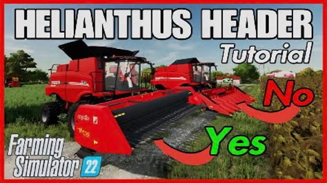 Fs22 Tutorial Helianthus Header Sunflower Harvest Farming Simulator 22 Youtube