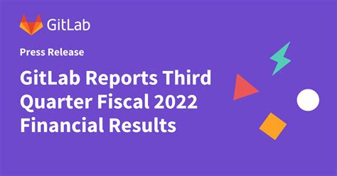 GitLab Reports Third Quarter Fiscal 2022 Financial Results GitLab