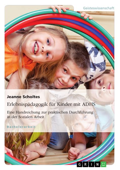 Erlebnispädagogik für Kinder mit ADHS Eine Handreichung zur