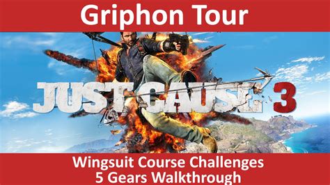 Just Cause 3 Griphon Tour 5 Gears Wingsuit Course Youtube