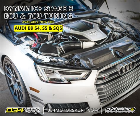 Stage 3 Dynamic Ecu And Tcu Software For Audi B9 S4 S5 And Sq5 Now Available From 034motorsport