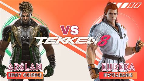 Tekken 8 PvP Match 2024 Arslan Eddy Gordo Vs Eureka Hwoarang