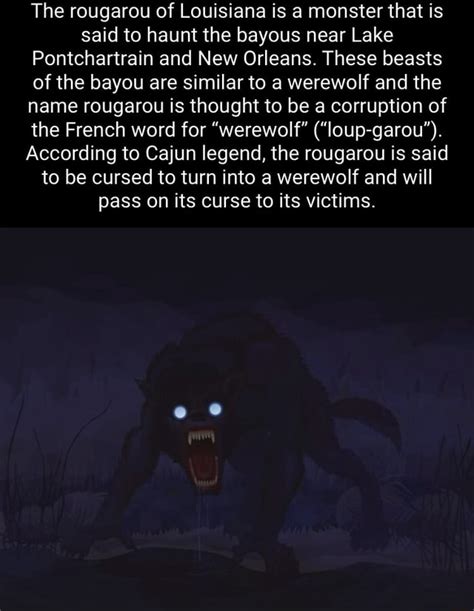 The Rougarou Of Louisiana Is A Monster That Is Said To Haunt The Bayous