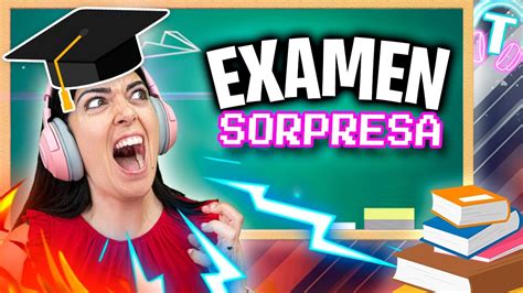 EXAMEN SORPRESA A Mis ALUMNOS Simulador De Profesora YouTube