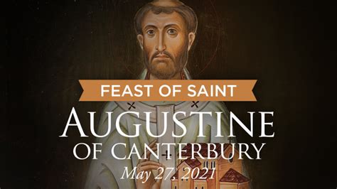 Read The Feast Of Saint Augustine Of Canterbury Apostle To The