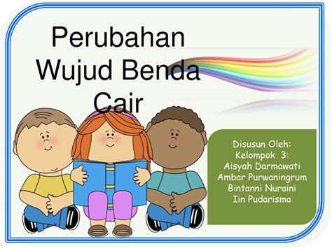 Materi Perubahan Wujud Benda Kelas 3 Sd