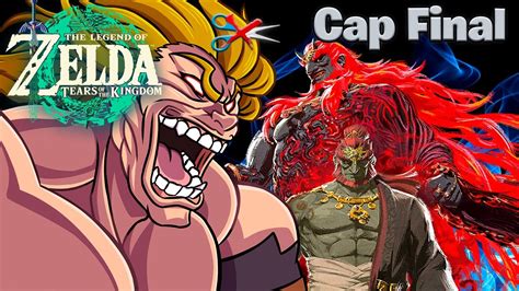 Te Llego La Hora Rey Demonio Zelda Totk Cap Final Youtube