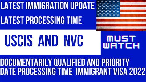 Uscis And Nvc Processing Time Priority Date And Documentarily