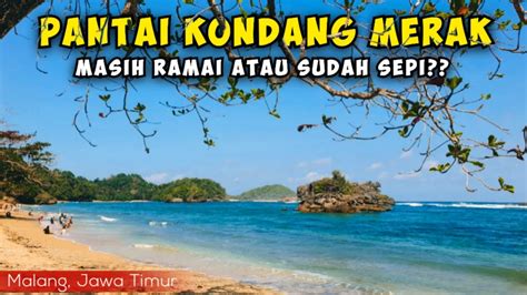 Keseruan Di Pantai Kondang Merak Pantai Kondang Merak Terbaru YouTube