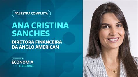 Ana Sanches Diretora Financeira Da Anglo American Brasil No Economia