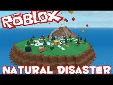 Roblox All The Maps Of Natural Disasters Survival July Youtube