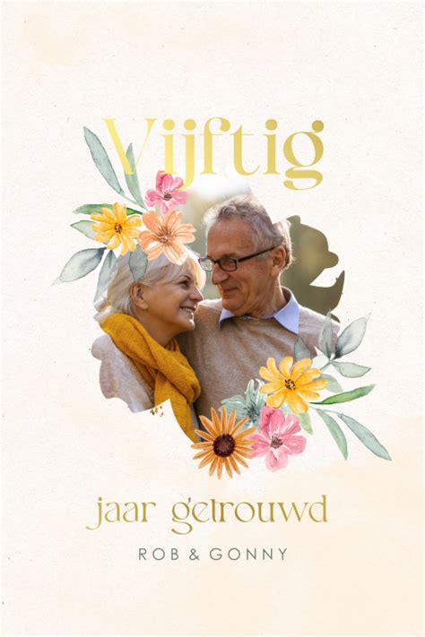 Jubileumkaart 50 Jarig Huwelijk Met Foto En Bloemenrand