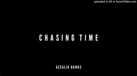 Azealia Banks Chasing Time Chris Daniel And Dj Suri Club Remix Youtube