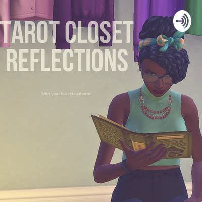 Tarot Closet Reflections • A podcast on Spotify for Podcasters