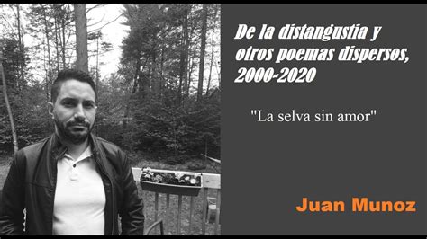 La Selva Sin Amor De La Distangustia Y Otros Poemas Dispersos 2000