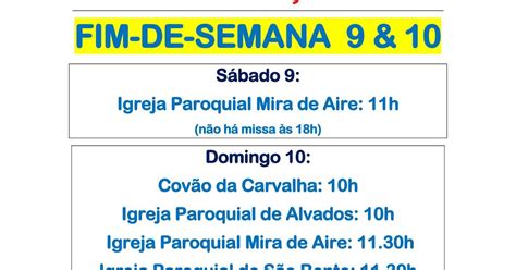 PARÓQUIAS DE ALVADOS MIRA DE AIRE SÃO BENTO HORÁRIOS MISSAS 9 e