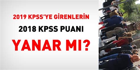 Kpss Ye Girenlerin Puanlar Etkilenir Mi Memurlar Net