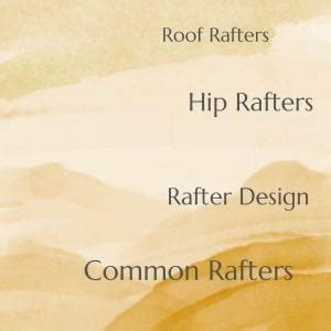 Types of Roof Rafters