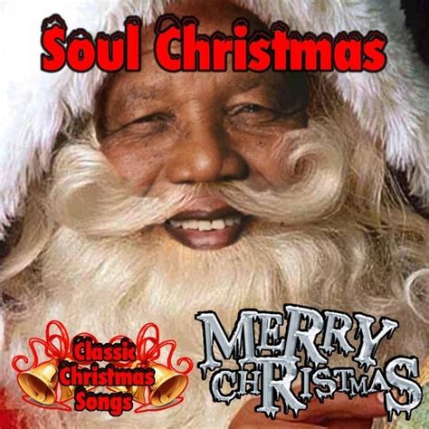 'Soul Christmas' (Classic Christmas Songs) Holiday Mixtape (Mix CD ...