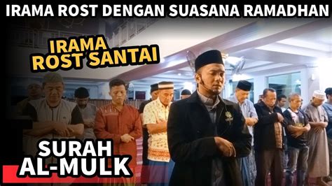 Bacaan Imam Full Surah Al Mulk Irama Rost Merdu Youtube