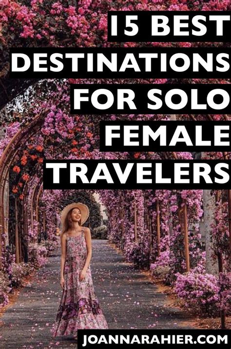 Best Destinations For Solo Female Travelers Female Travel Amazing