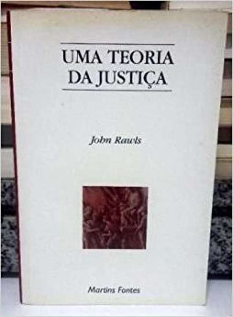 Livro Uma Teoria Da Justica John Rawls Sebo Online Container Cultura