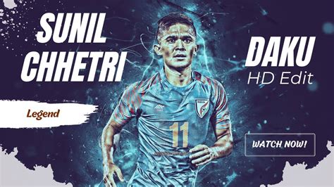 Daku X Sunil Chhetri Ftsunil Chhetri Edit Jusplay Status Hd