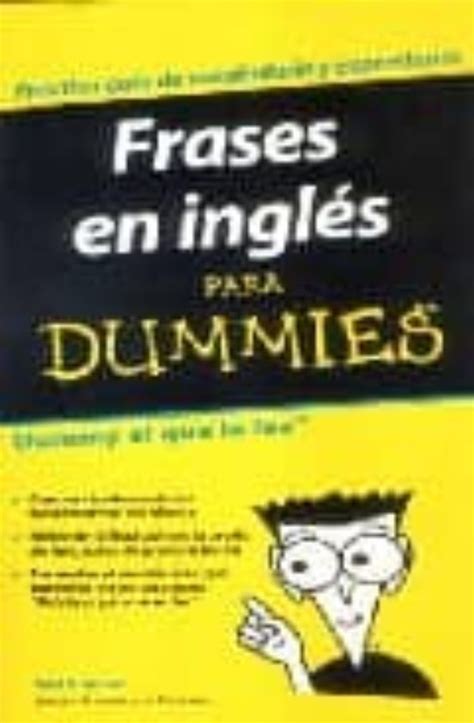 Frases En Ingles Para Dummies Practica Guia De Vocabulario Y Exp