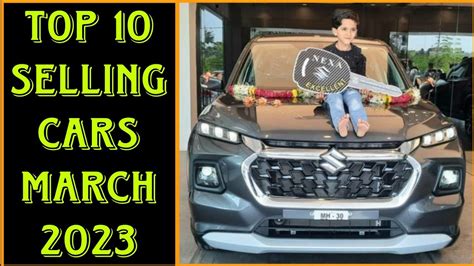 Top 10 Selling Cars March 2023 Car Sales Report March 2023 Best Selling Cars 2023 Csd