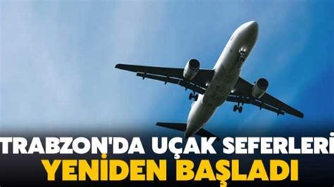 Trabzon da uçak seferleri yeniden başladı Kuzey Ekspres