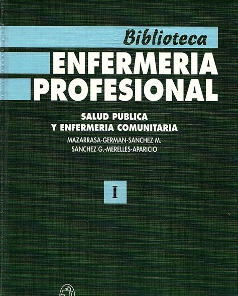 SALUD PUBLICA Y ENFERMERIA COMUNITARIA 3 Volumenes Tomo I II Y III