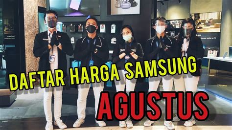 Update Harga Hp Samsung Bulan Agustus Youtube