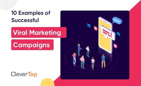 10 Examples Of Successful Viral Marketing Campaigns